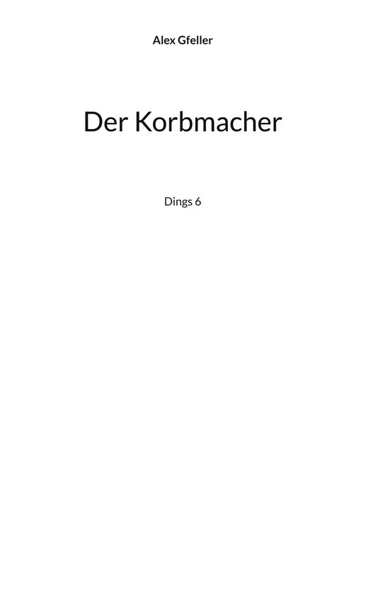 Der Dings 6/6 - Der Korbmacher - cover