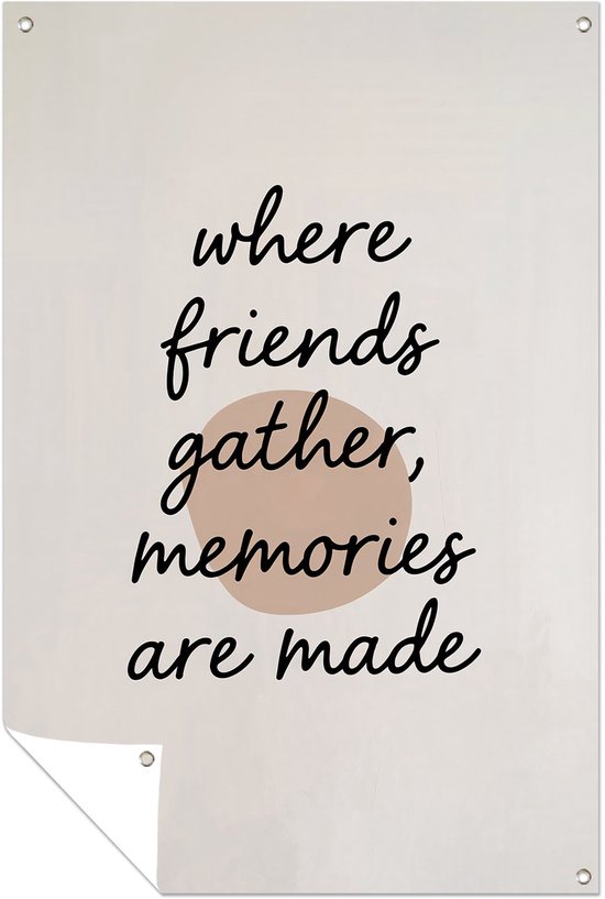 Inspirerende minimalistische vriendschapsquote - Vriendschap posters - Tuinversiering tekst - Minimalisme - Posters buiten - Muurdecoratie - tuinposter 70x105 cm
