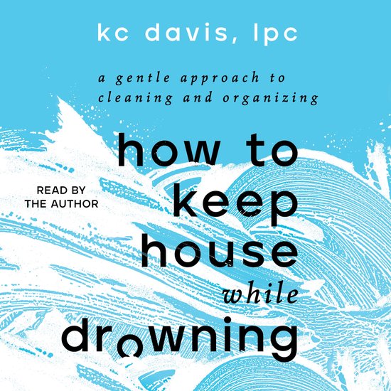 How to Keep House While Drowning - cover