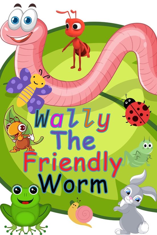 Wally The Friendly Worm