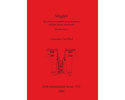 Migdol. Ricerche su modelli di architettura militare di eta ramesside (Medinet Habu)