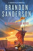 EL ARCHIVO DE LAS TORMENTAS / THE STORMLIGHT ARCHIVE- El camino de los reyes / The Way of Kings