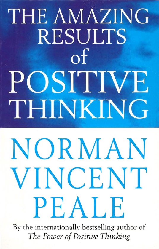 Boek: The Amazing Results of Positive Thinking door Norman Vincent Peale. Tekst: The Amazing Results of Positive Thinking