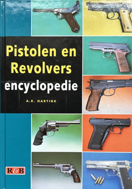 Geillustreerde pistolen en revolvers encyclopedie