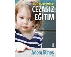 Kisilik Gelisiminde Cezasiz Egitim