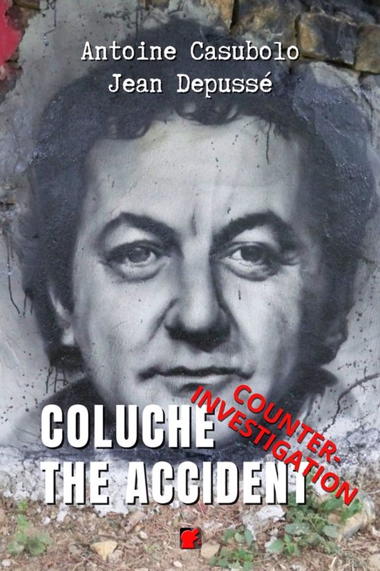 Collection Révoltes 1 - Coluche The Accident. Counter-Inves ... - cover