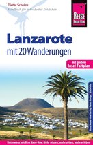 Schulze, D: Reise Know-How Reiseführer Lanzarote mit 20 Wand