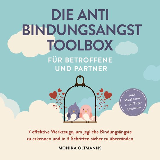Die Anti Bindungsangst Toolbox für Betroffene und Partner:  ... - cover