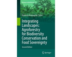 Advances in Agroforestry- Integrating Landscapes: Agroforestry for Biodiversity Conservation and Food Sovereignty