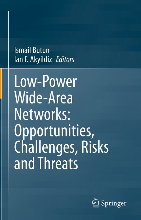 Low-Power Wide-Area Networks: Opportunities, Challenges, Ris ... - cover