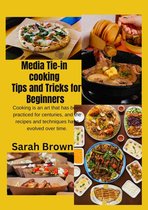 Media Tie-in Cookbook Tips and Tricks For Beginners