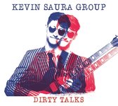 Kevin Saura Group - Dirty Talks (CD)