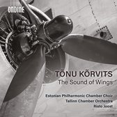 Estonian Philharmonic Chamber Choir, Tallinn Chamber Orchestra, Risto Joost - Tonu Korvits: The Sound Of Wings (CD)