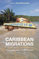 Critical Caribbean Studies- Caribbean Migrations