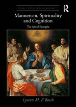 Visual Culture in Early Modernity- Mannerism, Spirituality and Cognition
