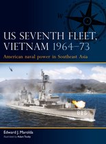 Fleet- US Seventh Fleet, Vietnam 1964–75