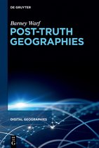 Digital Geographies1- Post-Truth Geographies