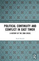 Routledge Contemporary Southeast Asia Series- Political Continuity and Conflict in East Timor