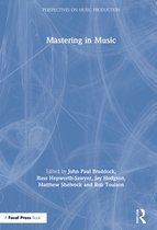 Perspectives on Music Production- Mastering in Music