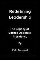 Biography of the past U.S President 7 - Redefining Leadership