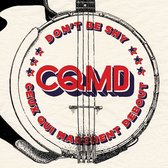 CQMD (Ceux Qui Marchent Debout) - Don't Be Shy (CD)