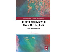 Routledge Studies in Middle Eastern Politics- British Diplomacy in Oman and Bahrain