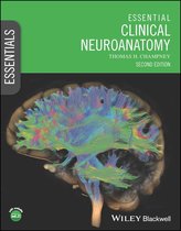 Essentials - Essential Clinical Neuroanatomy