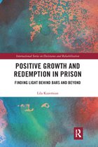 International Series on Desistance and Rehabilitation- Positive Growth and Redemption in Prison