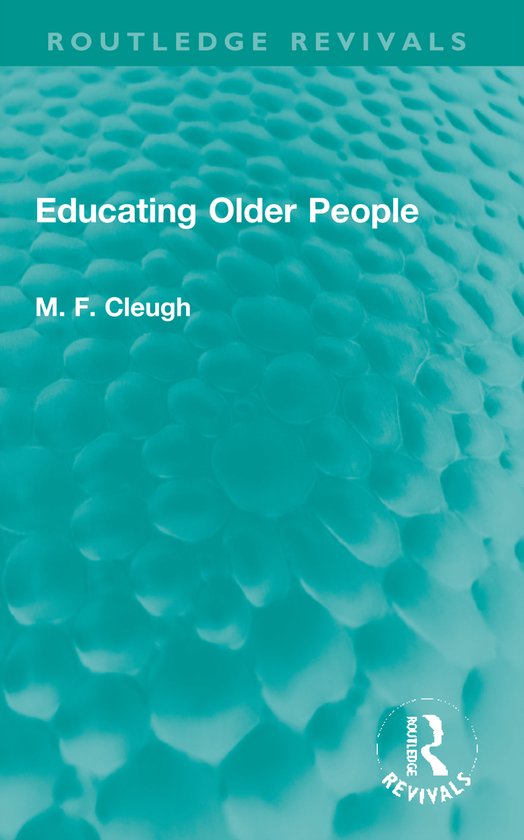 Routledge Revivals- Educating Older People - cover