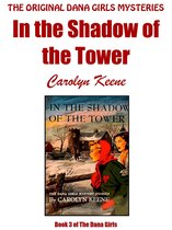 The Dana Girls 3 - In the Shadow of the Tower