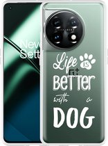Cazy Hoesje geschikt voor OnePlus 11 Life Is Better With a Dog Wit