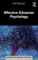 Resources for Ecological Psychology Series- Affective Gibsonian Psychology