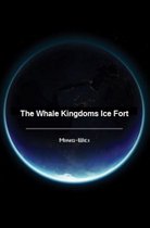 Science Fiction Series - The Ocean World - The Whale Kingdoms Ice Fort