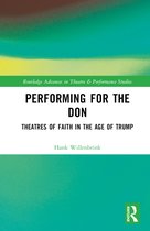 Routledge Advances in Theatre & Performance Studies- Performing for the Don