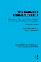 Routledge Library Editions: The Anglo-Saxon World-The Earliest English Poetry