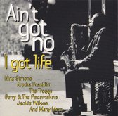 Various Artists - Ain T Got No / I Got Life