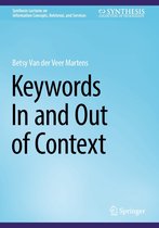 Synthesis Lectures on Information Concepts, Retrieval, and Services - Keywords In and Out of Context