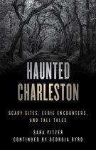 Haunted - Haunted Charleston