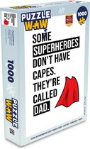 Puzzel Some superheroes don't wear capes - Quotes - Spreuken - Papa - Legpuzzel - Puzzel 1000 stukjes volwassenen - Vaderdag cadeautje - Cadeau voor vader en papa