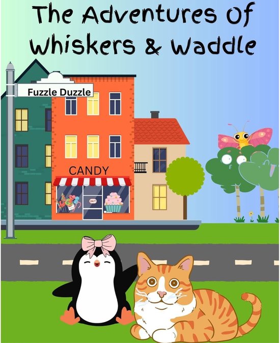 Chronicles Of Whiskers & Waddle 1 The Adventures Of Whiskers and