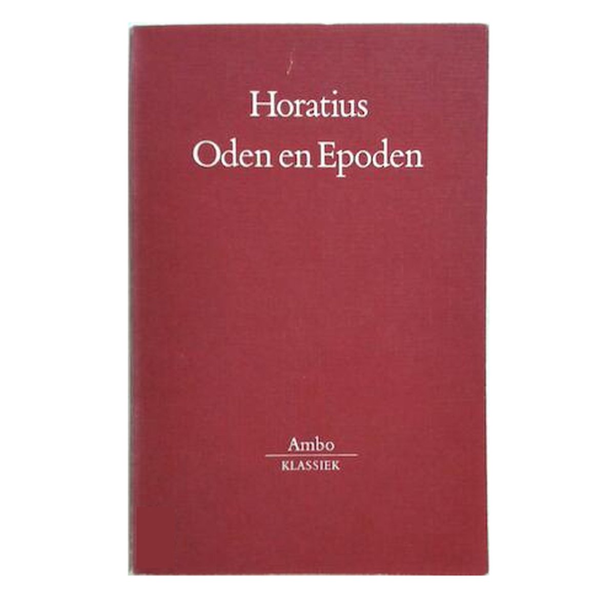 Oden en epoden - Quintus Horatius Flaccus