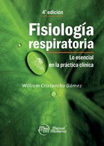 Dr. William Cristancho Gómez 4 - Fisiología respiratoria