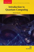 River Publishers Series in Rapids in Computing and Information Science and Technology- Introduction to Quantum Computing