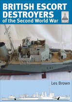 ShipCraft - British Escort Destroyers of the Second World War