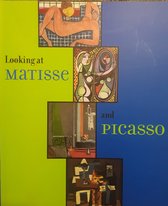 Looking at Matisse and Picasso