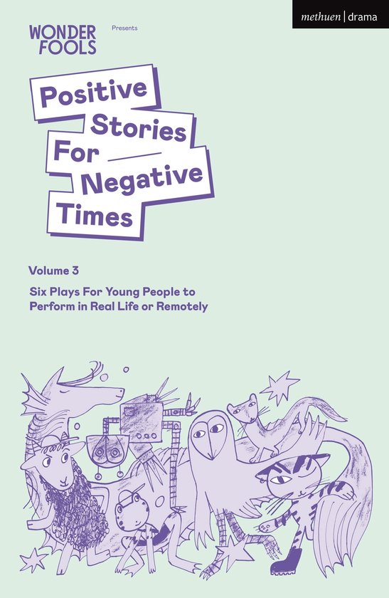 Foto: Plays for young people positive stories for negative times volume three