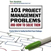 101 Project Management Problems and How to Solve Them