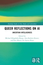 Routledge Studies in New Media and Cyberculture- Queer Reflections on AI