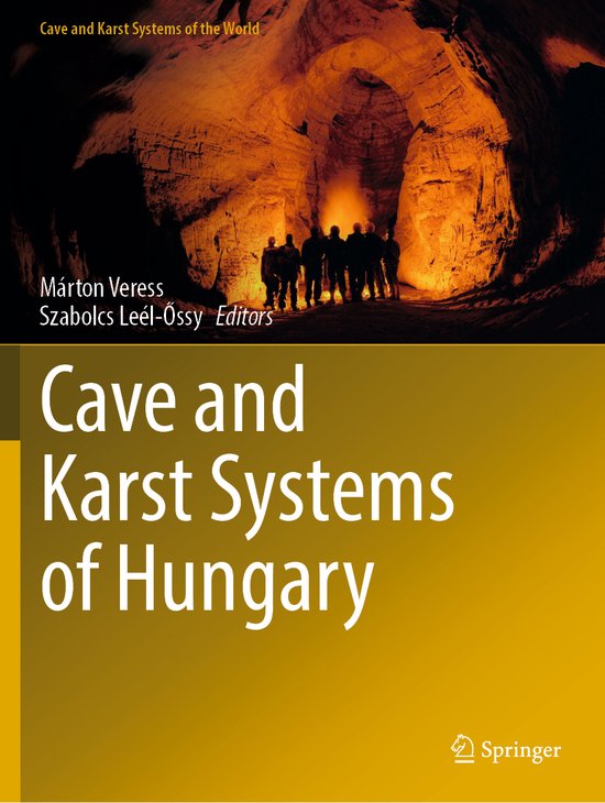 Cave and Karst Systems of the World- Cave and Karst Systems of Hungary