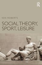 Social Theory Sport Leisure